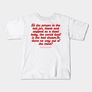 no way out of my mind - Aesthetic Sylvia Plath quote retro Kids T-Shirt